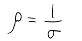 The resistivity is equal to one over the electrical conductivity or rho is equal to one over sigma. 